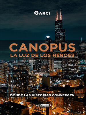 cover image of Canopus. La luz de los héroes
